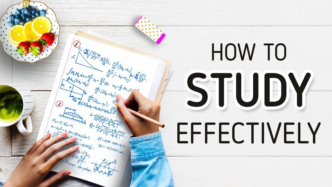 How to Study Effectively: Science-Backed Strategies to Great Learning 2025